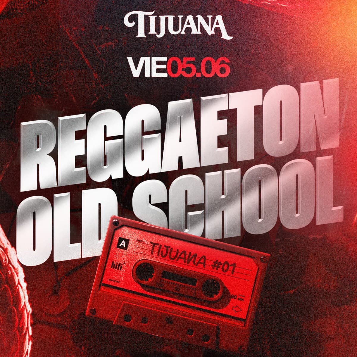 Portada de Viernes 5/6 - TIJUANA Fiesta de Reggaeton Old School