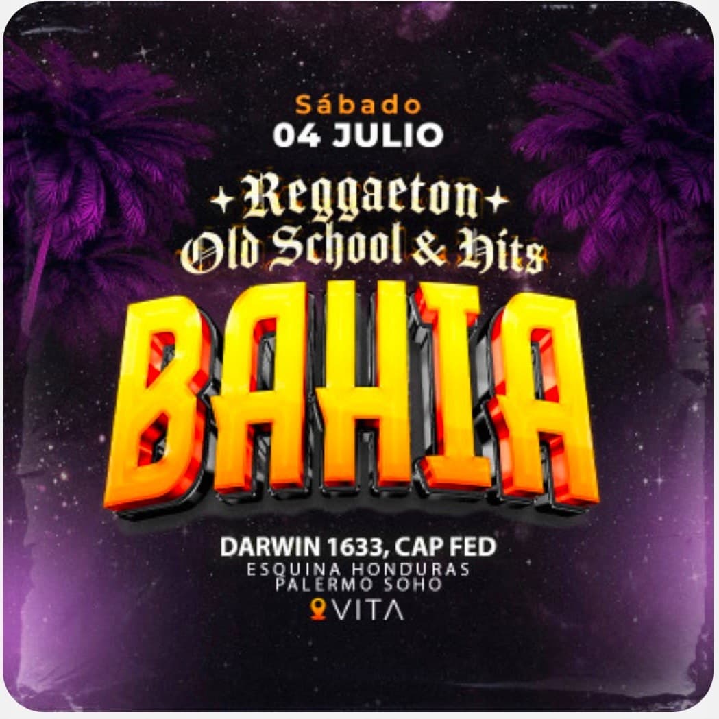 Portada de Sábado 4/7 - BAHIA by VITA - Reggaeton Old